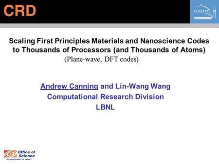 Andrew Canning and Lin-Wang Wang Computational Research Division LBNL