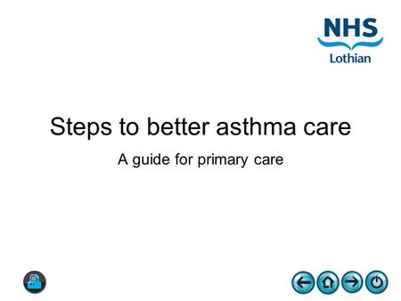 Steps to better asthma care A guide for primary care.