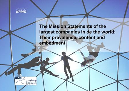 The Mission Statements of the largest companies in de the world: Their prevalence, content and embedment.