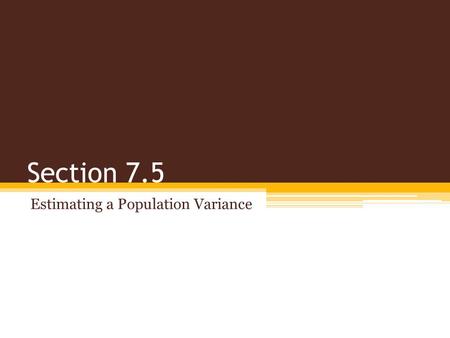 Estimating a Population Variance
