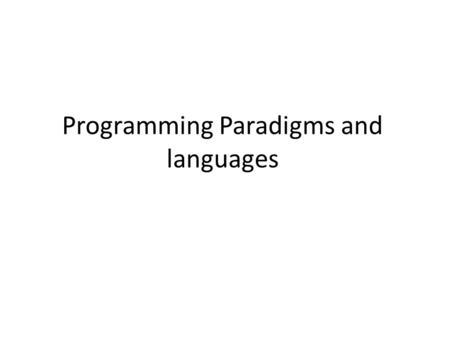 Programming Paradigms and languages