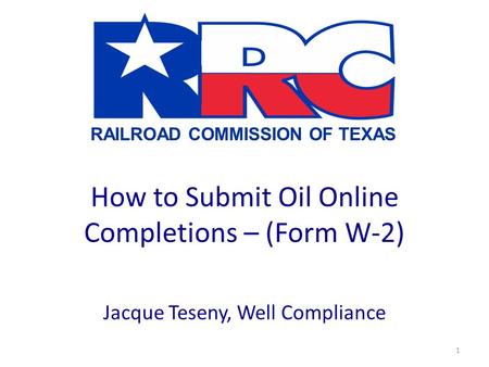 How to Submit Oil Online Completions – (Form W-2)