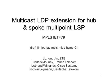 Multicast LDP extension for hub & spoke multipoint LSP