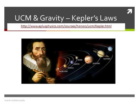 UCM & Gravity – Kepler’s Laws