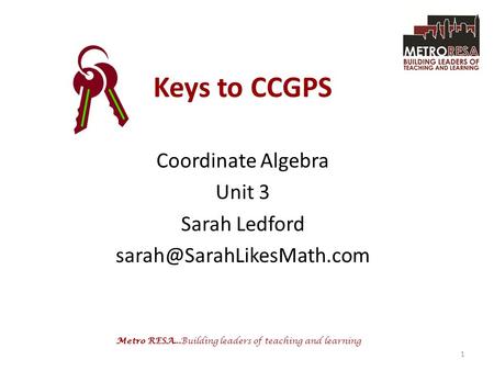 Coordinate Algebra Unit 3 Sarah Ledford
