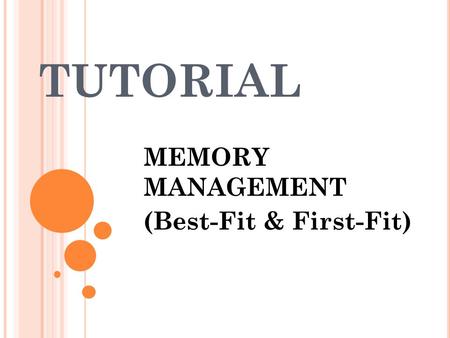 MEMORY MANAGEMENT (Best-Fit & First-Fit)