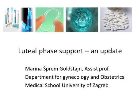 Luteal phase support – an update