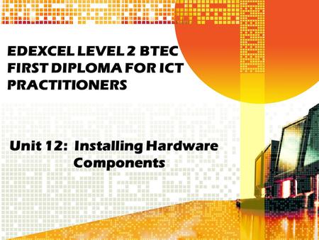 EDEXCEL LEVEL 2 BTEC FIRST DIPLOMA FOR ICT PRACTITIONERS
