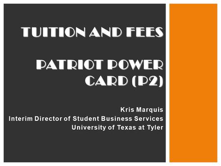Tuition and fees Patriot power card (p2) Kris Marquis