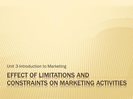 Effect of Limitations and Constraints on Marketing Activities