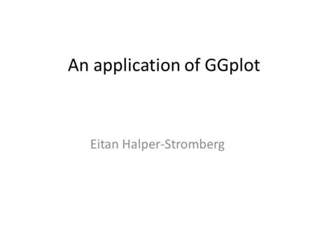 An application of GGplot Eitan Halper-Stromberg. Getting Started https://github.com/Eitan177/targetSeqView R CMD build targetSeqView.zip R CMD INSTALL.