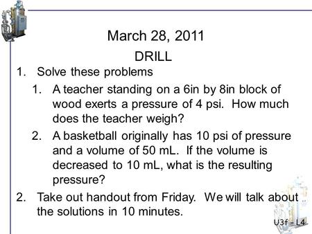 March 28, 2011 DRILL Solve these problems
