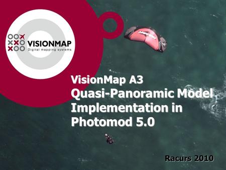 VisionMap A3 Quasi-Panoramic Model Implementation in Photomod 5.0