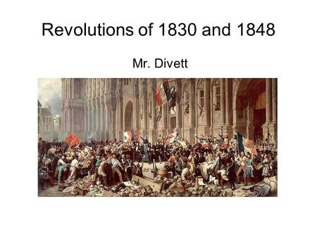 French Revolutions Of 1830 And 1848