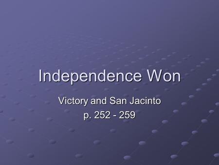 Victory and San Jacinto p
