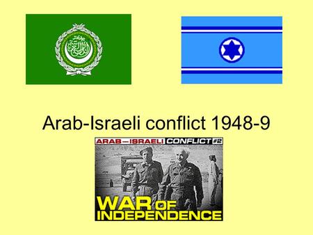 Arab-Israeli conflict 1948-9 1947-. Introduction The land known as Palestine had, by 1947, seen considerable immigration of Jewish peoples fleeing persecution.