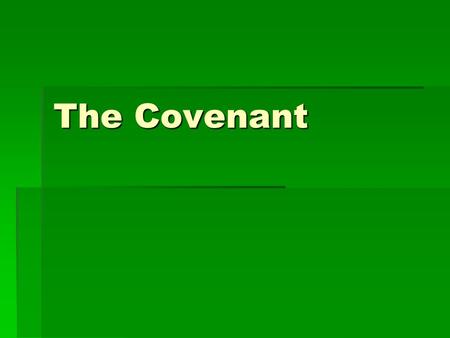 The Covenant. What do we call the sacred writings that are considered the word of God?