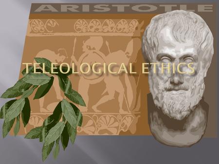  Born in Stagira, Greece (near Macedonia)  Aristotle’s father introduced him to anatomy, medicine and philosophy – he had a well- learned childhood.