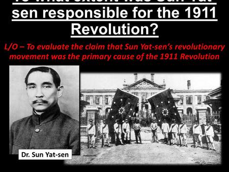 To what extent was Sun Yat-sen responsible for the 1911 Revolution?