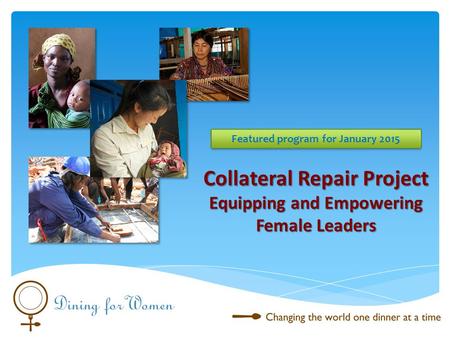 Collateral Repair Project Equipping and Empowering Female Leaders