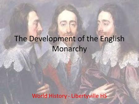 The Development of the English Monarchy