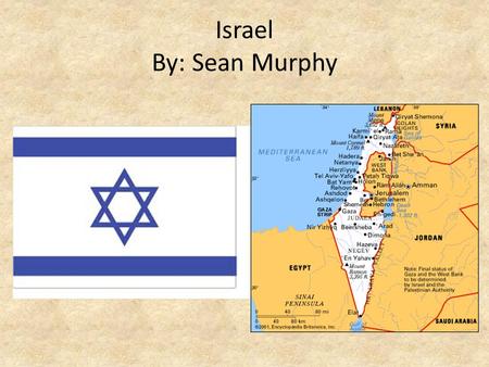 Israel By: Sean Murphy. Economy GDP (Purchasing Power Parity): – $247.9 billion (2012 est.) – country comparison to the world: 51 GDP (Real Growth Rate):