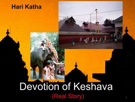 1 Hari Katha Devotion of Keshava (Real Story). 2 Konark Sun Temple (Orissa) Unique Structure Unique Temples.