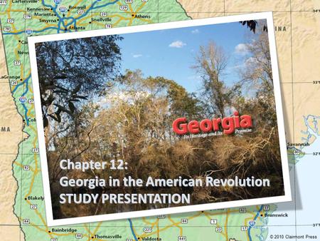Georgia in the American Revolution STUDY PRESENTATION
