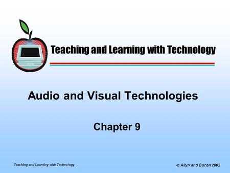 Audio and Visual Technologies