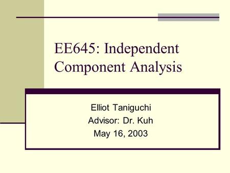 EE645: Independent Component Analysis