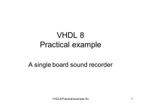 VHDL 8 Practical example