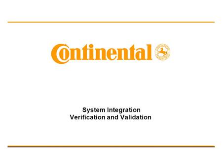 System Integration Verification and Validation
