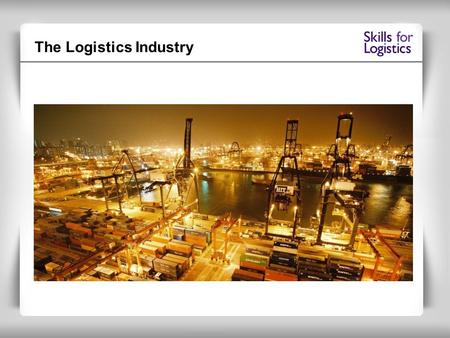 The Logistics Industry. Global transport Global business.