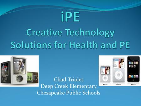 Chad Triolet Deep Creek Elementary Chesapeake Public Schools.