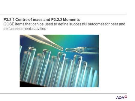 P3.2.1 Centre of mass and P3.2.2 Moments