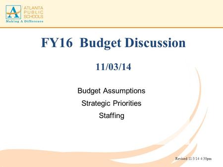 FY16 Budget Discussion 11/03/14