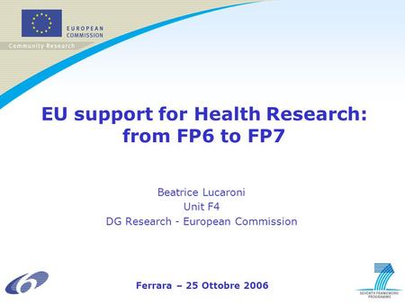 EU support for Health Research: from FP6 to FP7