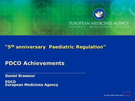 “5th anniversary Paediatric Regulation” PDCO Achievements