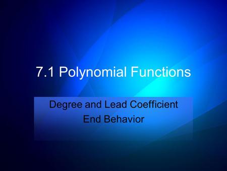 Degree and Lead Coefficient End Behavior