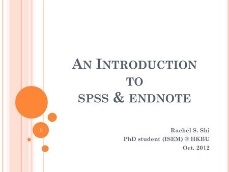 An Introduction to spss & endnote