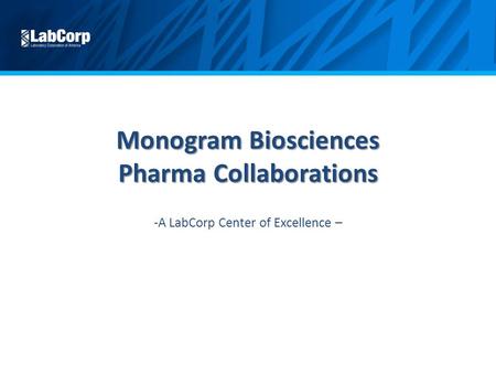 Monogram Biosciences Pharma Collaborations