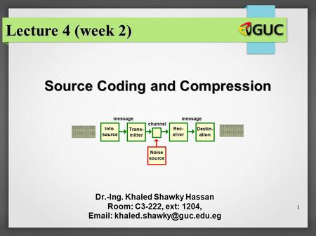 Lecture 4 (week 2) Source Coding and Compression