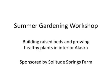 Summer Gardening Workshop