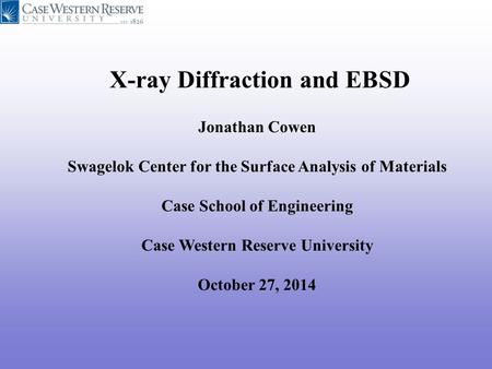 X-ray Diffraction and EBSD