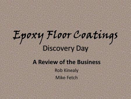 Epoxy Floor Coatings Discovery Day