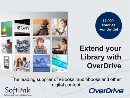 Proven Value OverDrive: Proven Value for Libraries Contact us for more information Web: