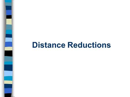 Distance Reductions. Objectives After this lecture you will be able to: n Determine the spheroidal distance between two points on Earth’s surface from.