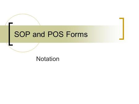 SOP and POS Forms Notation.