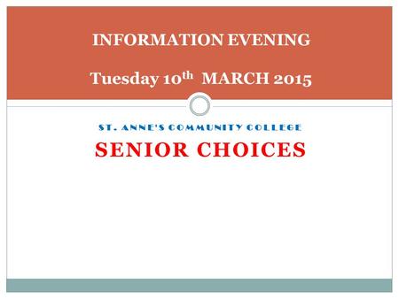INFORMATION EVENING Tuesday 10th MARCH 2015