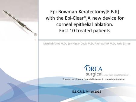 Epi-Bowman Keratectomy[E. B. K] with the Epi-Clear
